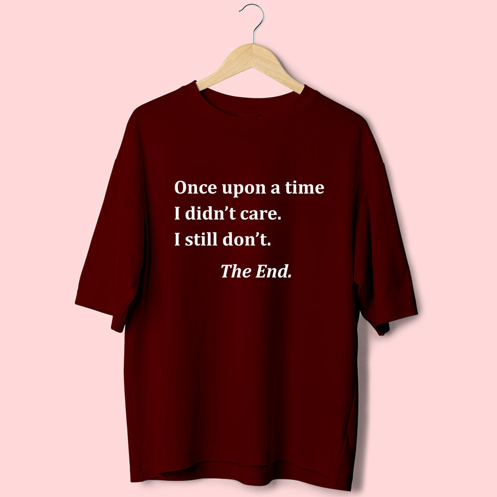 I Didn't Care (Front Print) Oversized T-Shirt