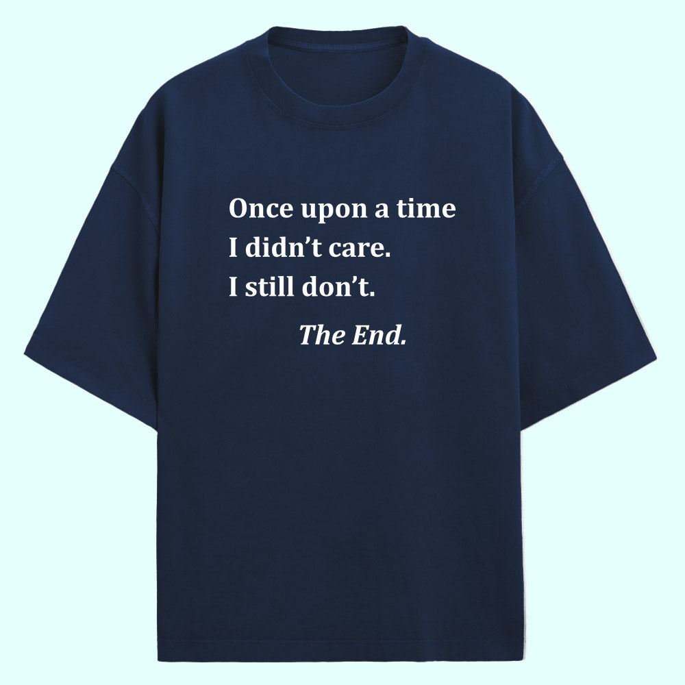 I Didn't Care (Front Print) Oversized T-Shirt