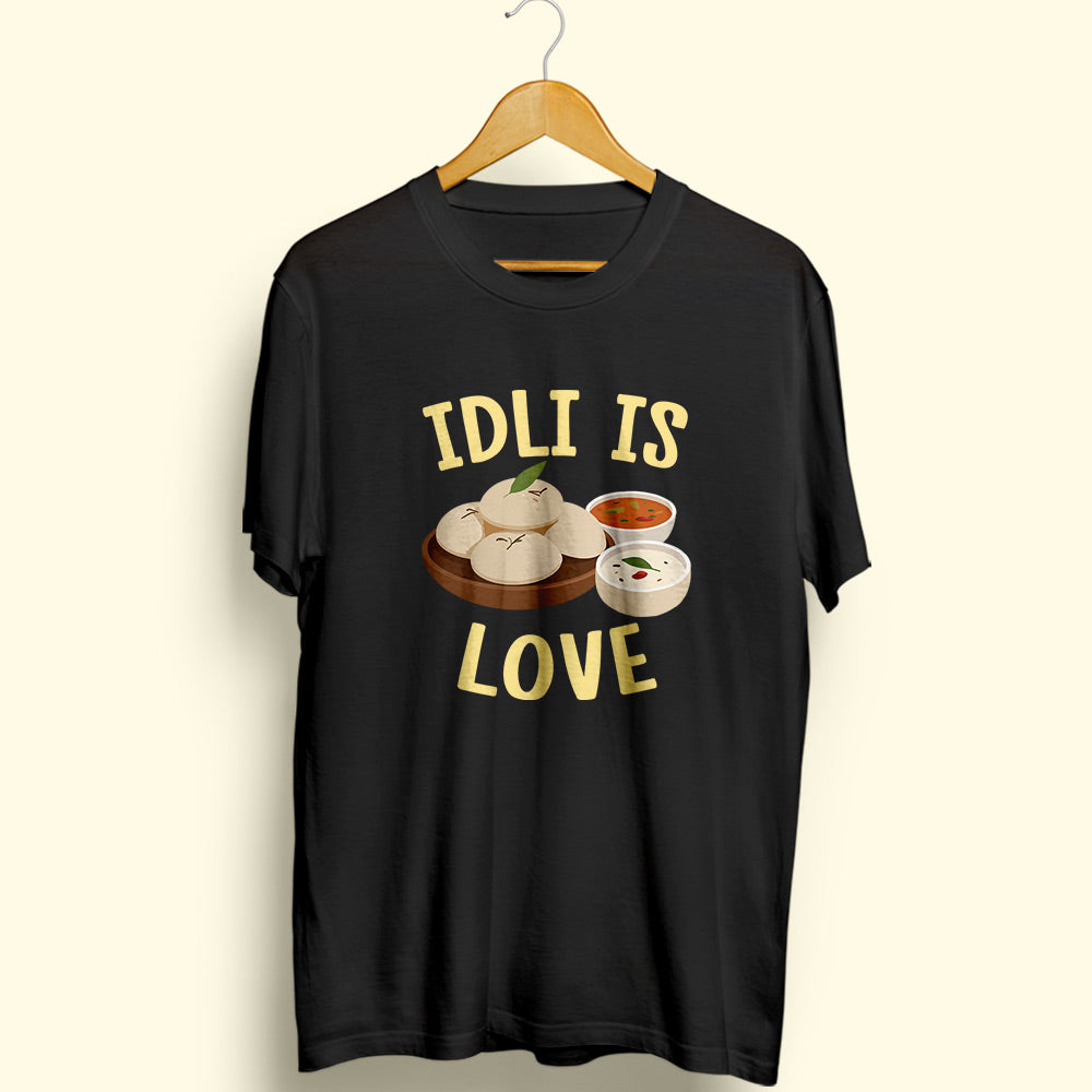 Idli Is Love Half Sleeve T-Shirt