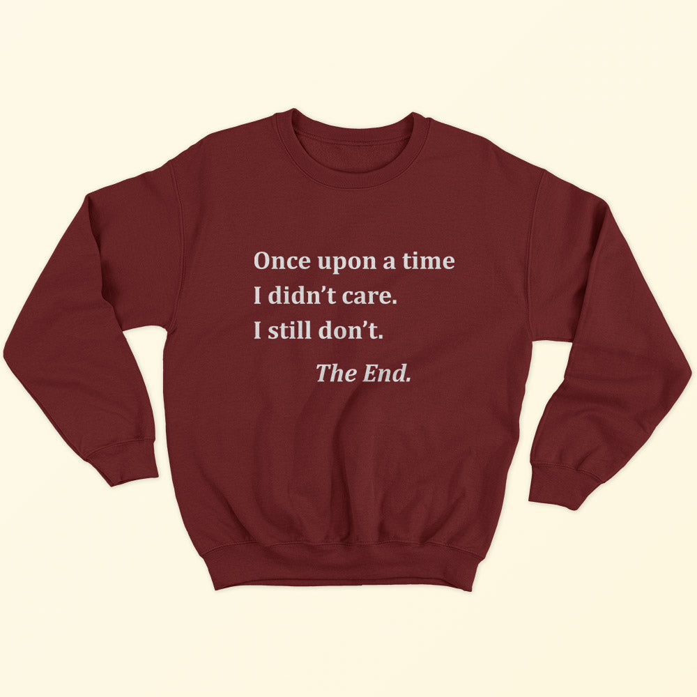 I Didn't Care Sweatshirt - Soul & Peace