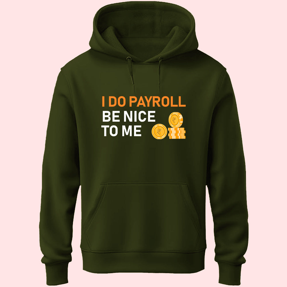 I Do Payroll Unisex Hoodie