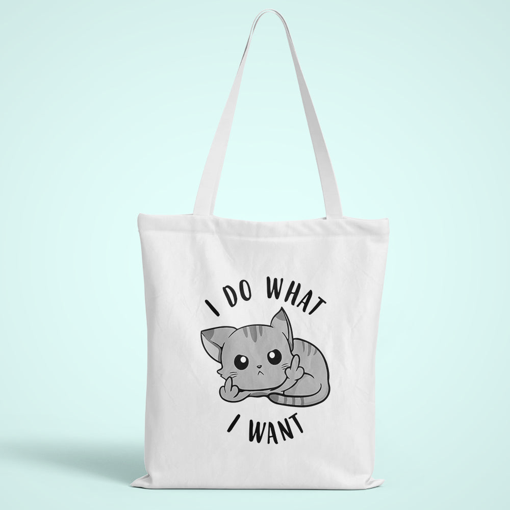 I Do What I Want Tote Bag