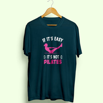 If It's Easy Half Sleeve T-Shirt