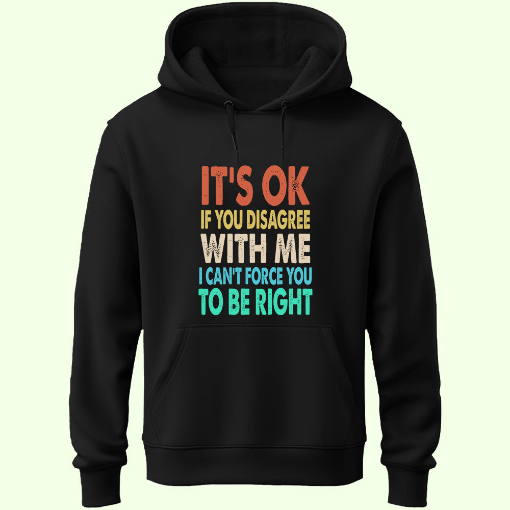 If You Disagree Unisex Hoodie
