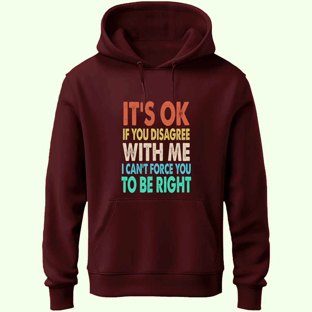 If You Disagree Unisex Hoodie