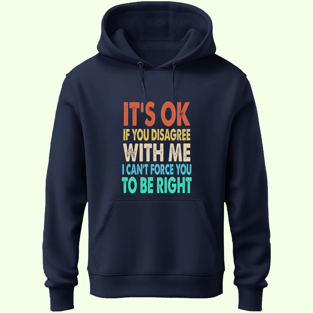 If You Disagree Unisex Hoodie