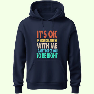 If You Disagree Unisex Hoodie