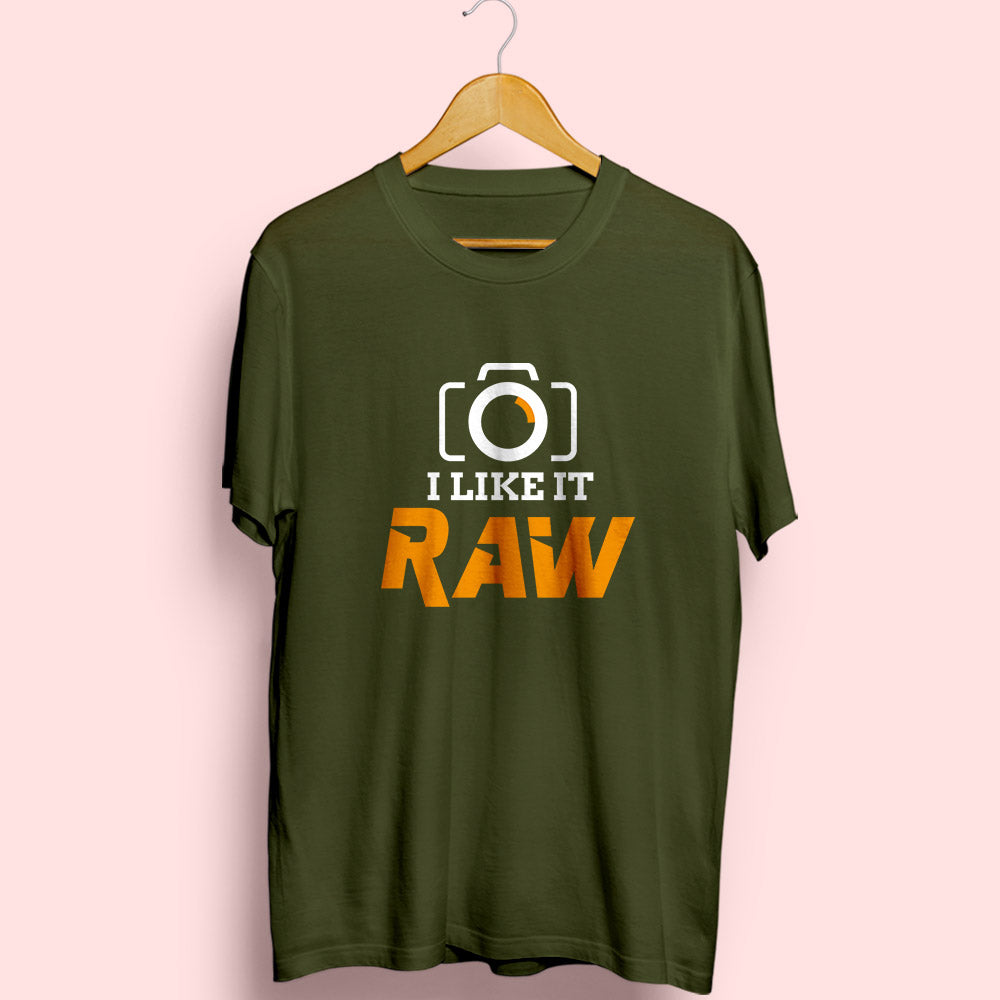 I Like It Raw Half Sleeve T-Shirt