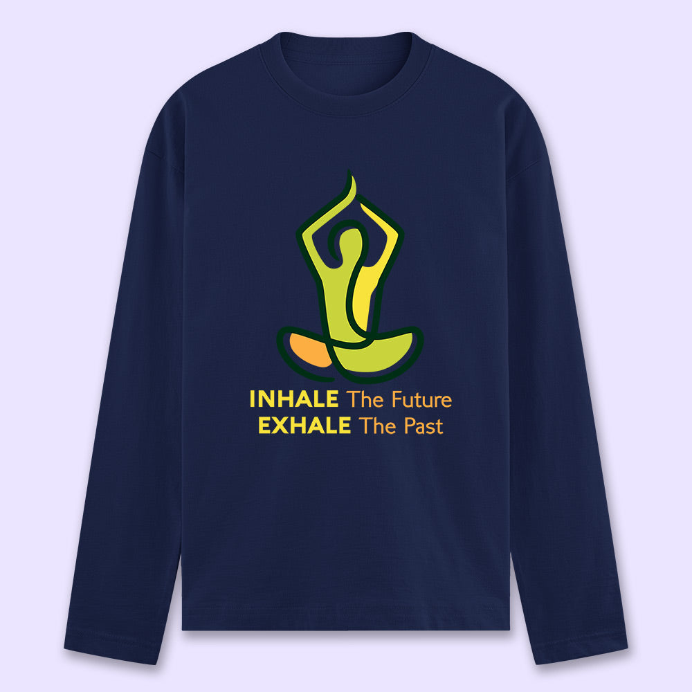 Inhale Exhale Full Sleeve T-shirt