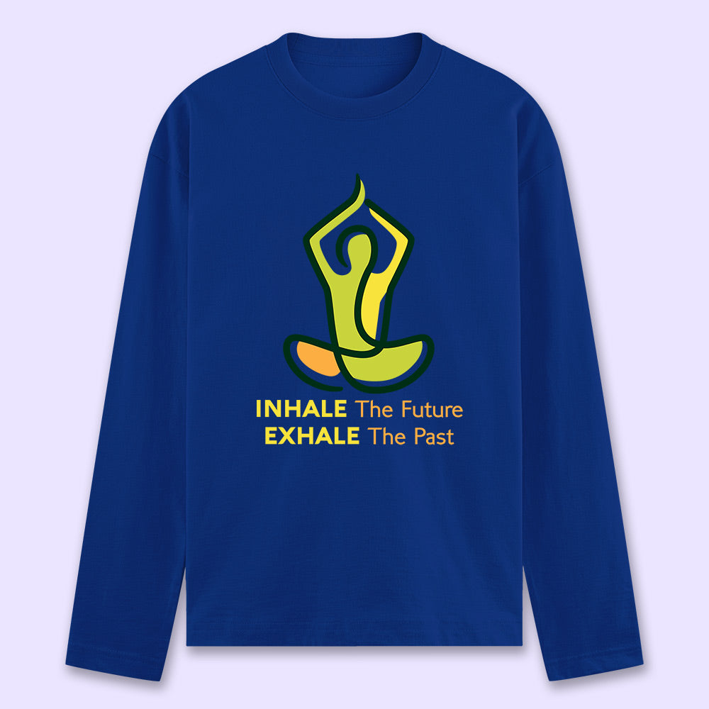 Inhale Exhale Full Sleeve T-shirt