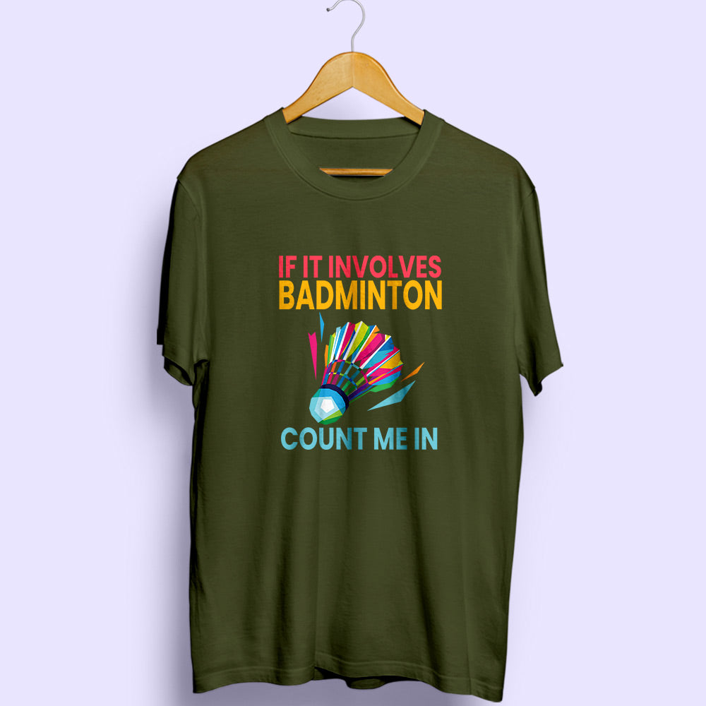 Involves Badminton Half Sleeve T-Shirt