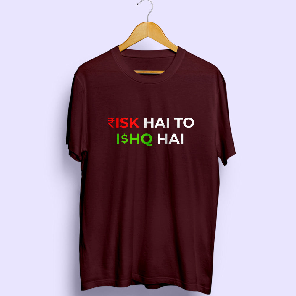 Risk Ishq Half Sleeve T-Shirt