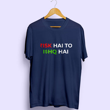 Risk Ishq Half Sleeve T-Shirt