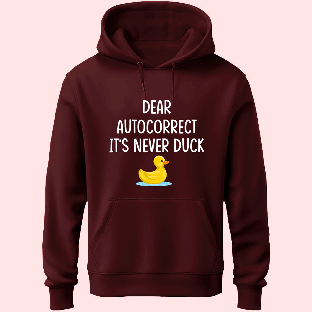 It's Never Duck Unisex Hoodie