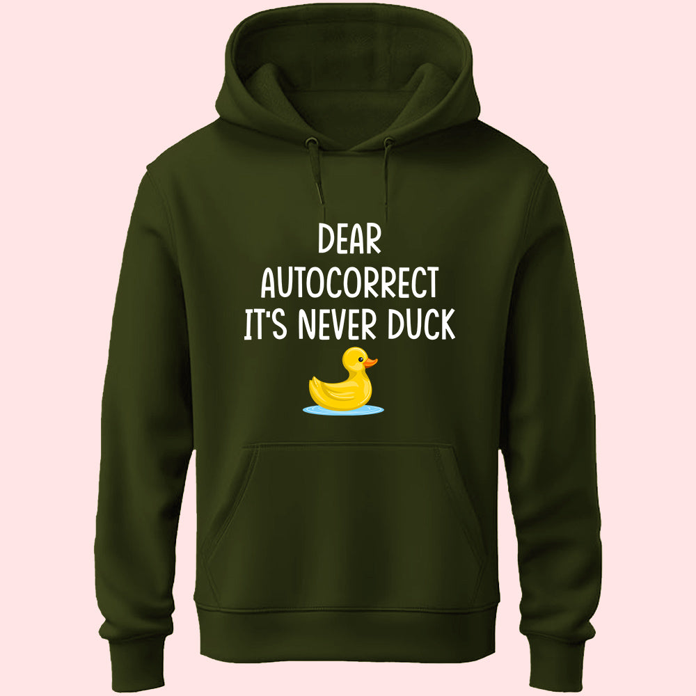 It's Never Duck Unisex Hoodie