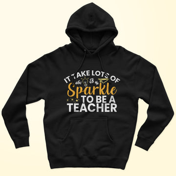 It Takes A Lots Of Sparkle Unisex Hoodie