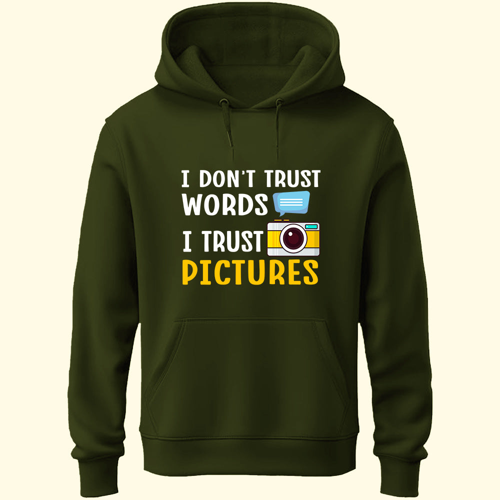 I Trust Pictures Unisex Hoodie