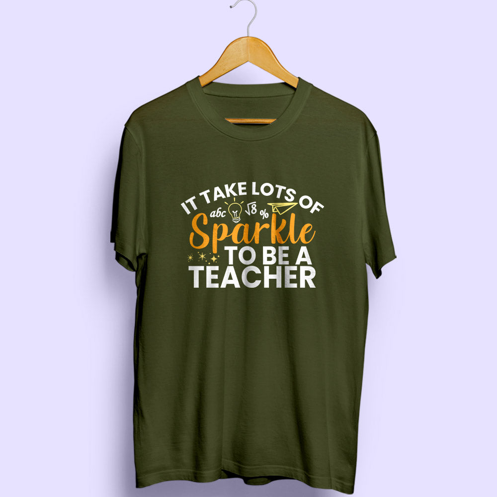 It Takes A Lots Of Sparkle Half Sleeve T-Shirt - Soul & Peace