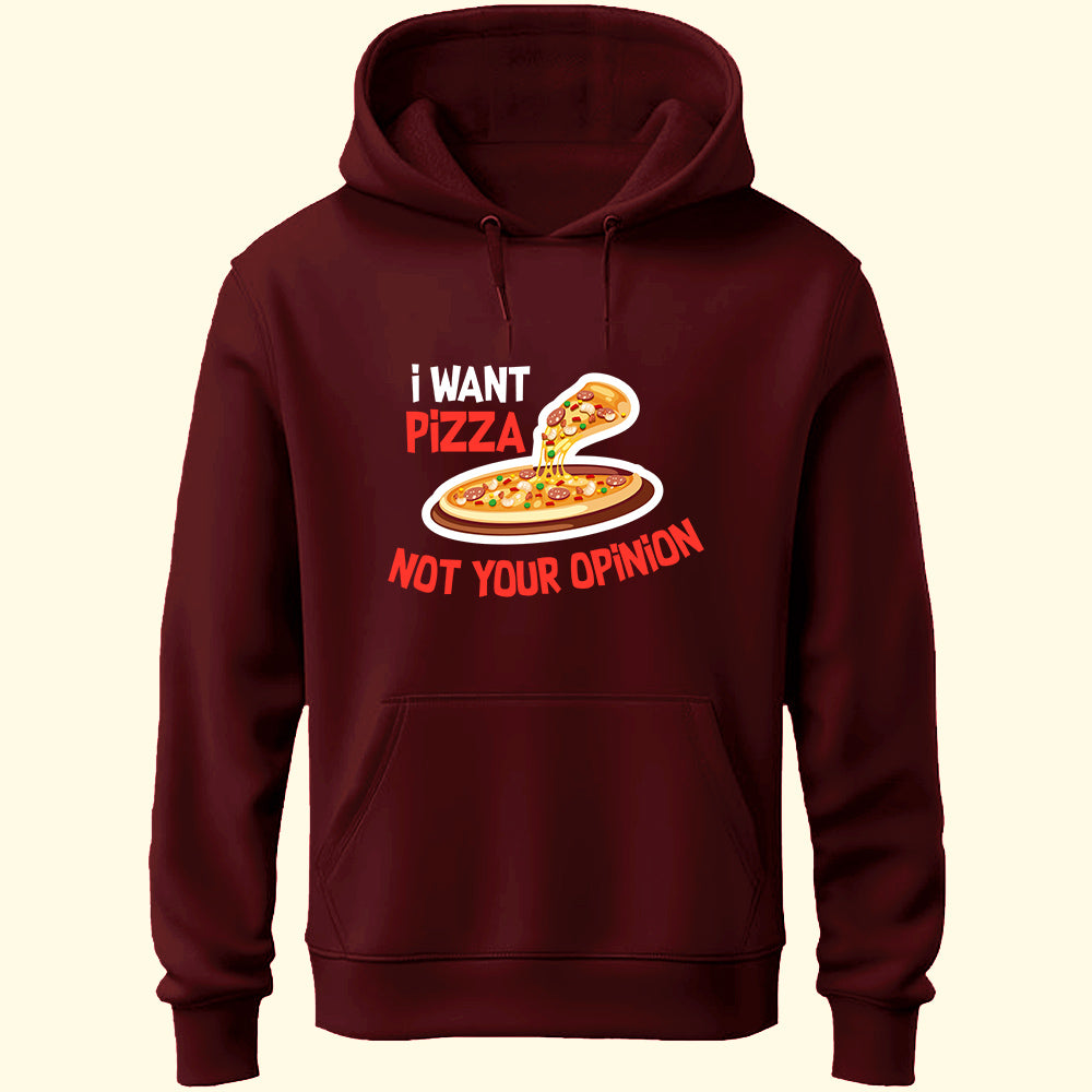 I Want Pizza Unisex Hoodie