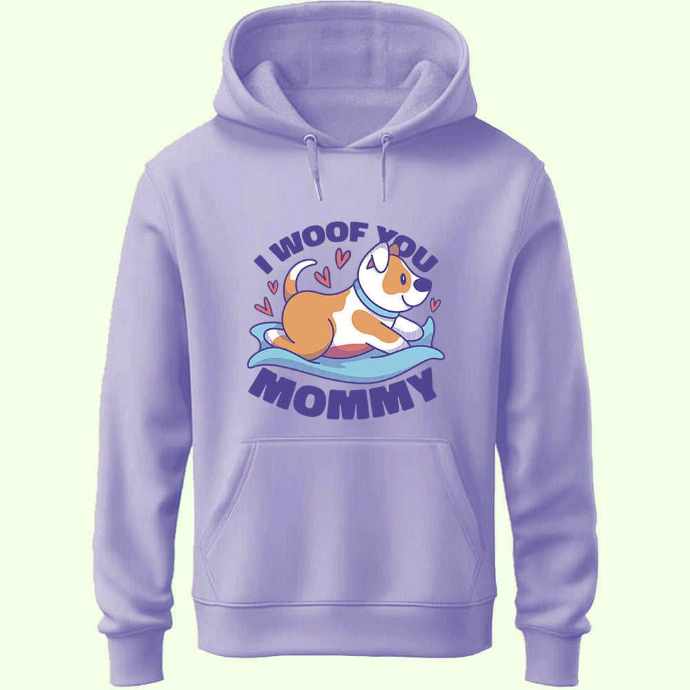 I Woof You Mommy Unisex Hoodie - Soul & Peace