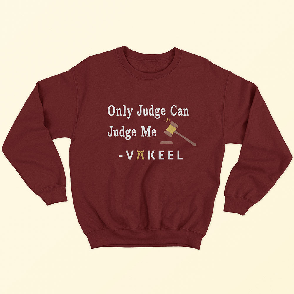 Judge and Vakeel Sweatshirt