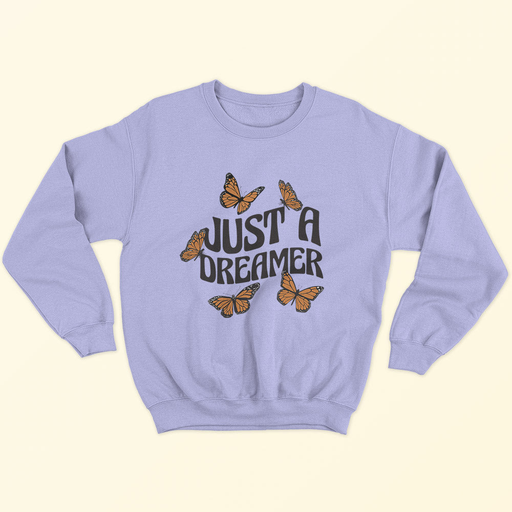 Just A Dreamer Sweatshirt - Soul & Peace