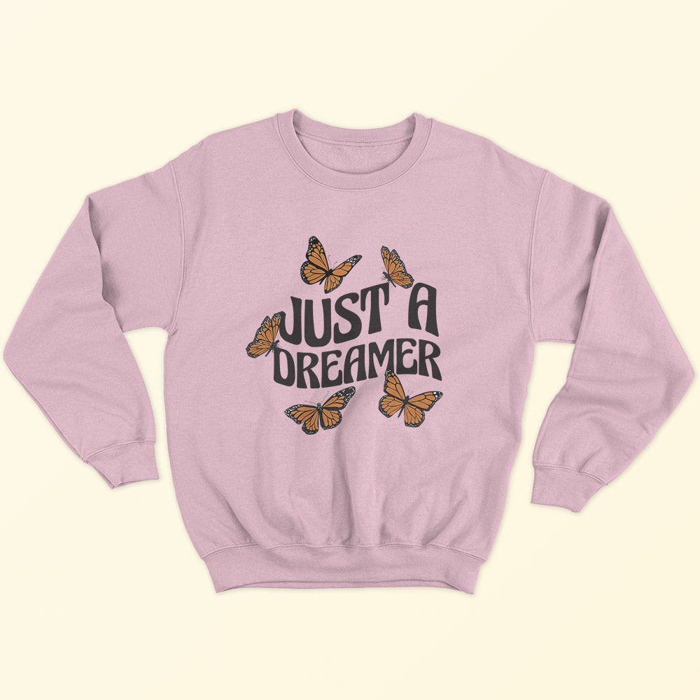 Just A Dreamer Sweatshirt - Soul & Peace