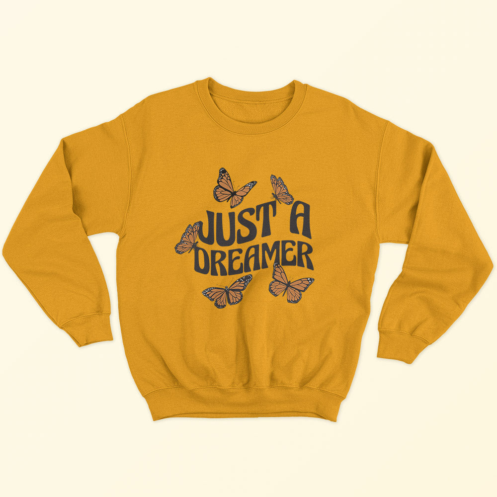 Just A Dreamer Sweatshirt - Soul & Peace
