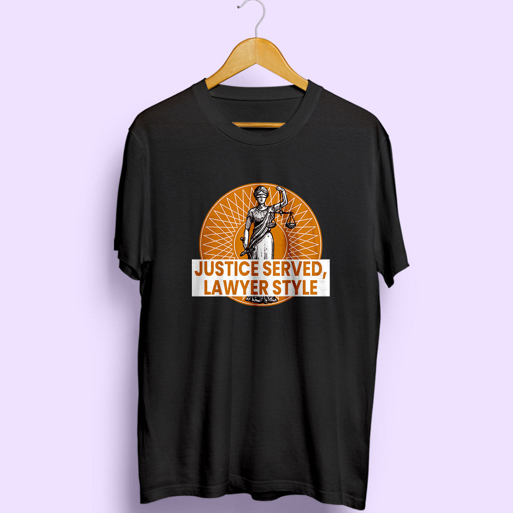 Justice Served Lawyer Style Half Sleeve T-Shirt - Soul & Peace