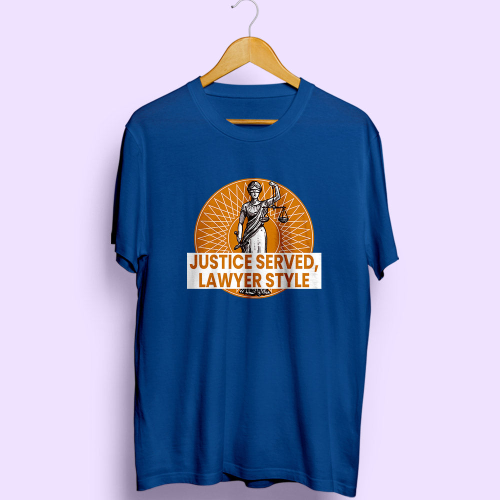 Justice Served Lawyer Style Half Sleeve T-Shirt - Soul & Peace