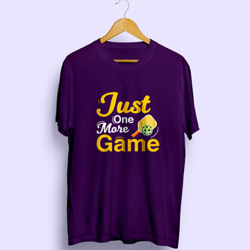 Just One More Game Half Sleeve T-Shirt
