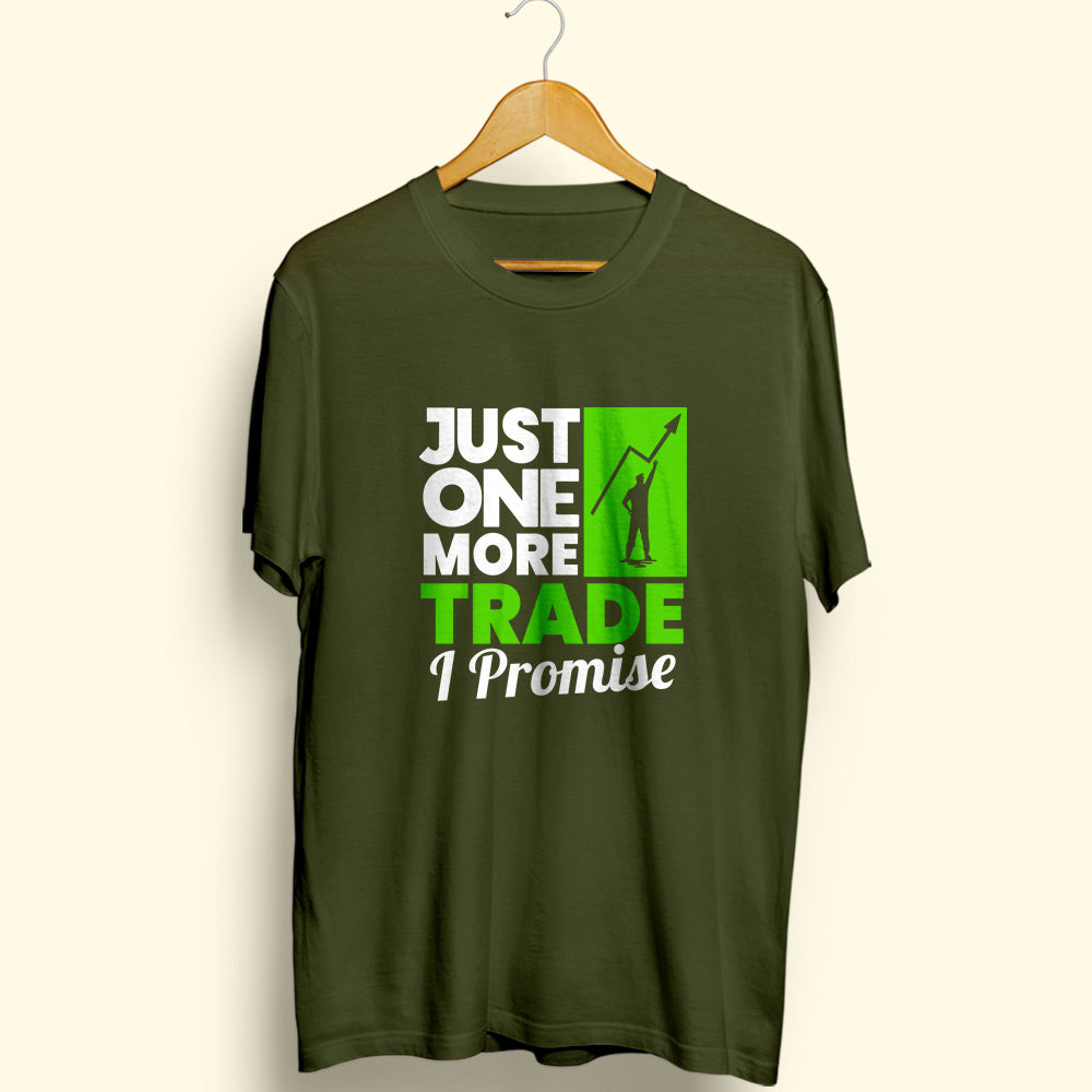 One More Trade Half Sleeve T-Shirt