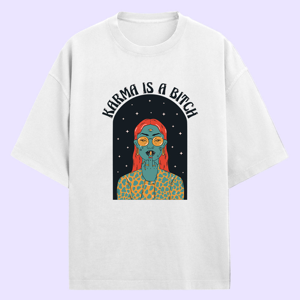 Karma Is A Bit*h (Front Print) Oversized T-Shirt