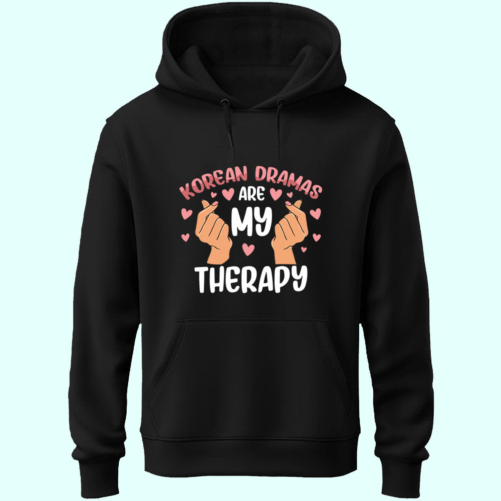 K-Dramas Are My Therapy Unisex Hoodie