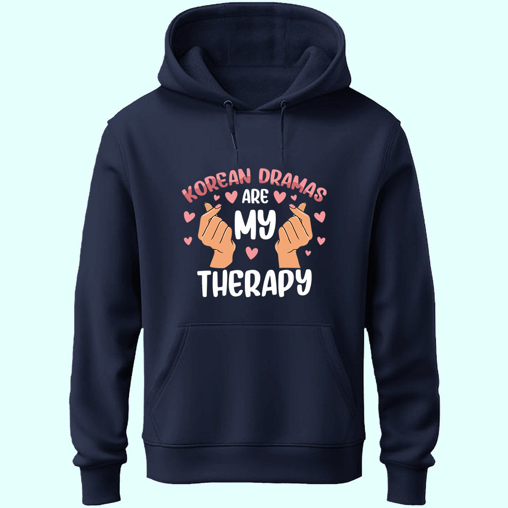 K-Dramas Are My Therapy Unisex Hoodie
