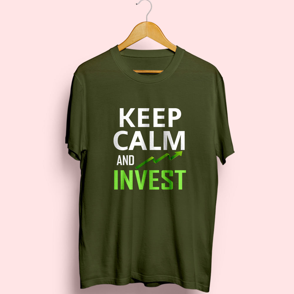 Keep Calm & Invest Half Sleeve T-Shirt