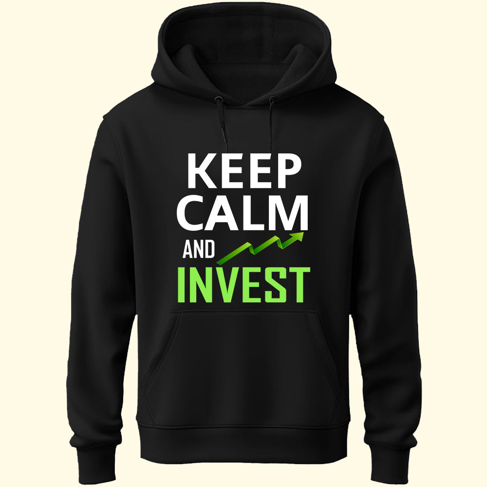 Keep Calm & Invest Unisex Hoodie