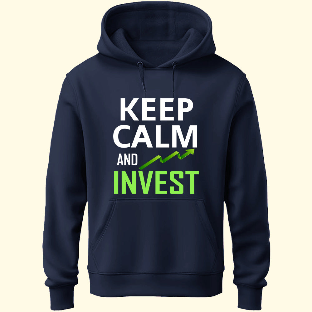 Keep Calm & Invest Unisex Hoodie