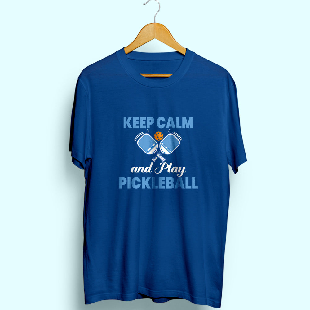 Keep Calm & Play Pickleball Half Sleeve T-Shirt