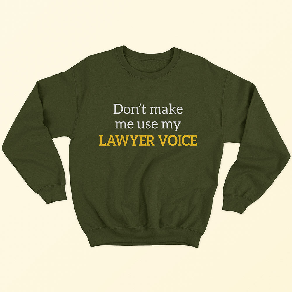 Lawyer Voice Sweatshirt