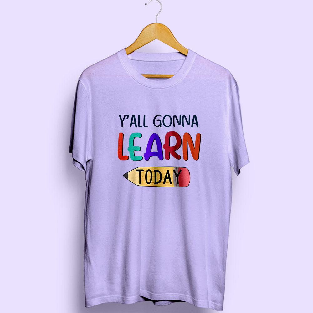 Learn Today Half Sleeve T-Shirt - Soul & Peace