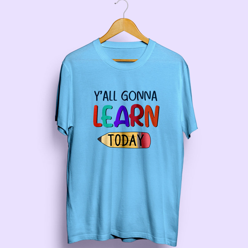 Learn Today Half Sleeve T-Shirt - Soul & Peace