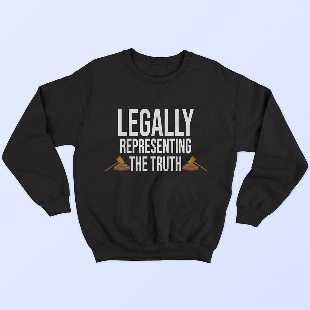 Legally Representing The Truth Sweatshirt - Soul & Peace