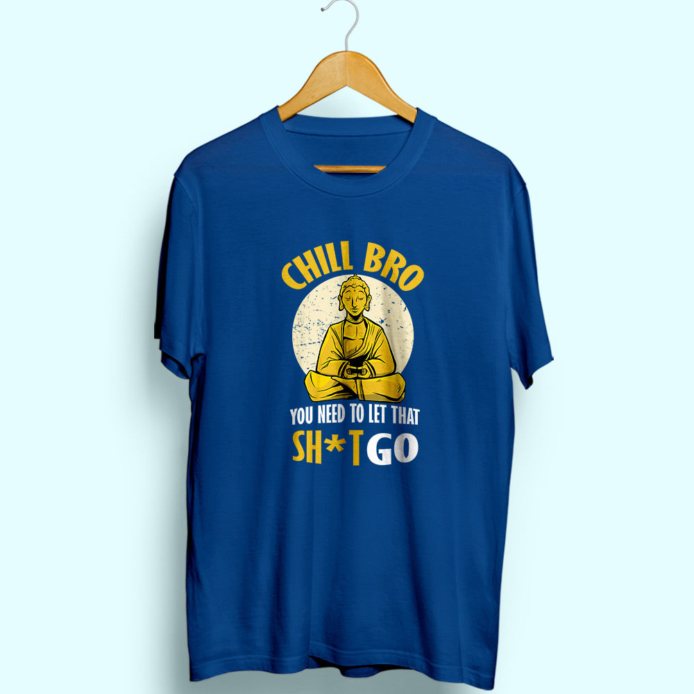Let That Go Half Sleeve T-Shirt