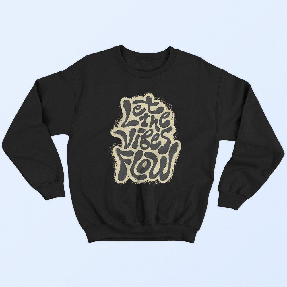 Let The Vibes Flow Sweatshirt - Soul & Peace