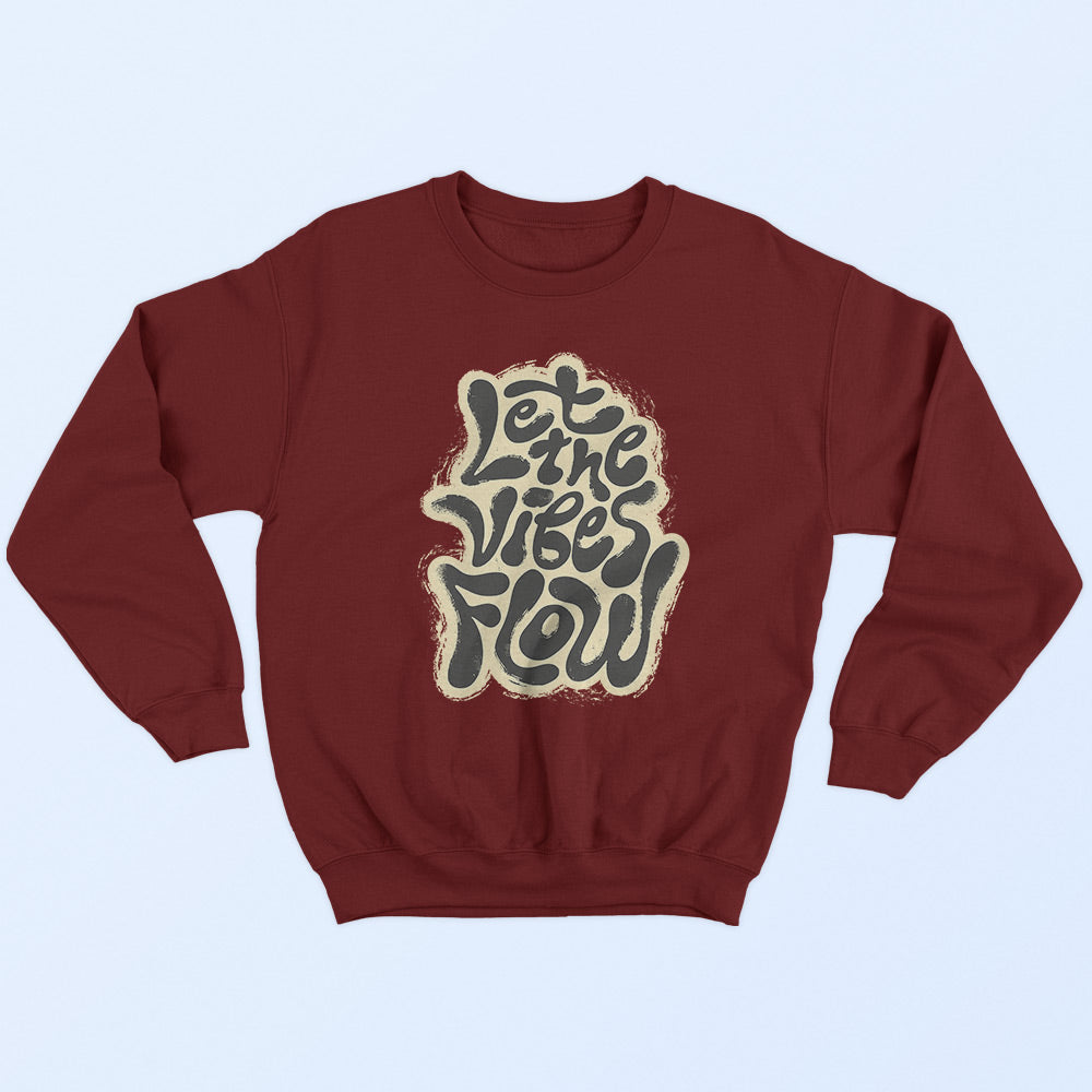 Let The Vibes Flow Sweatshirt - Soul & Peace
