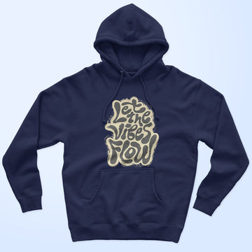 Let The Vibes Flow Unisex Hoodie