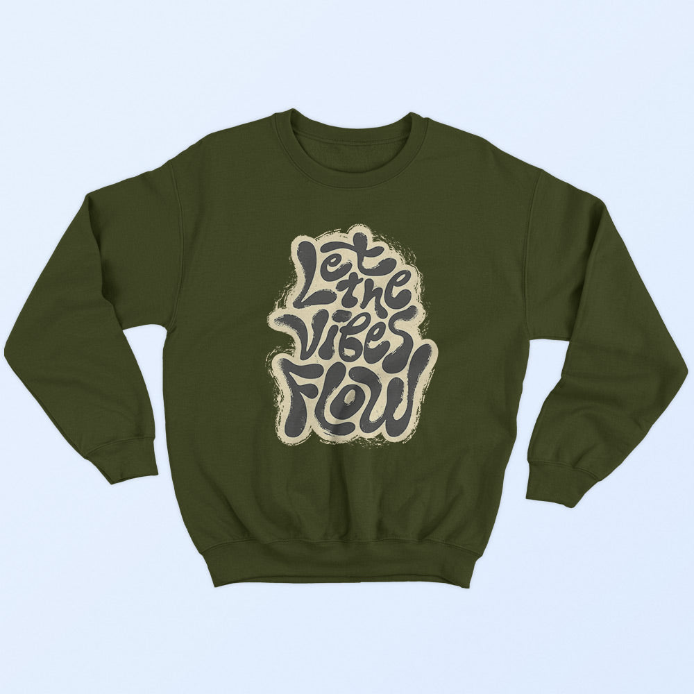 Let The Vibes Flow Sweatshirt - Soul & Peace