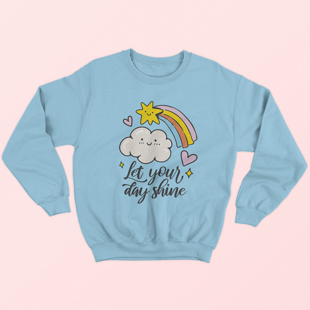 Let Your Day Shine Sweatshirt - Soul & Peace