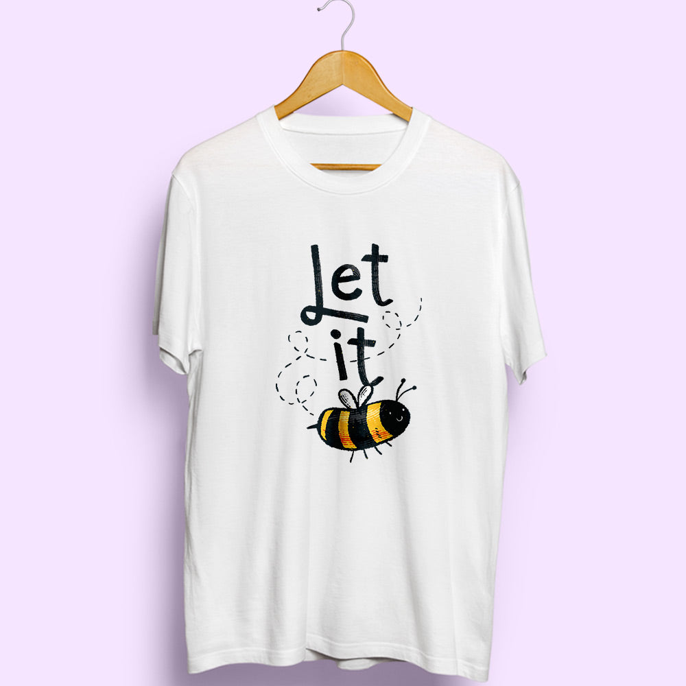 Let It Bee Half Sleeve T-Shirt
